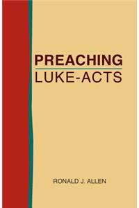 Preaching Luke-Acts