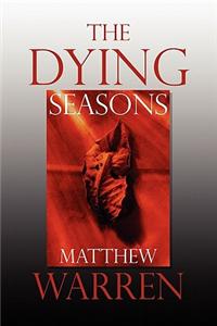 The Dying Seasons