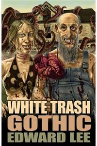 White Trash Gothic