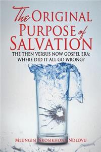 Original Purpose of Salvation