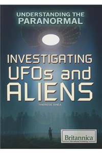 Investigating UFOs and Aliens