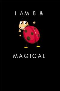 I Am 8 & Magical-
