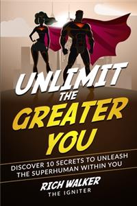 Unlimit the Greater You