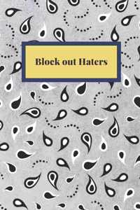 Block out Haters