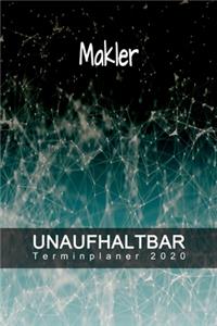 Makler - UNAUFHALTBAR - Terminplaner 2020
