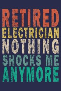 Retired Electrician Nothing Shocks Me Anymore