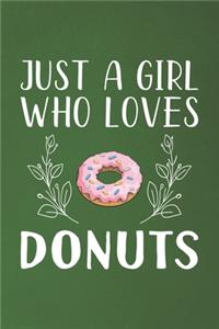 Just A Girl Who Loves Donuts