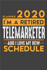 Planner 2020 for retired TELEMARKETER