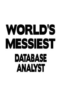 World's Messiest Database Analyst
