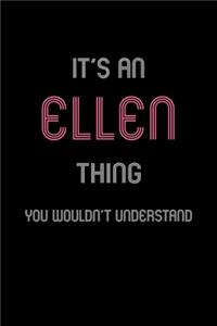 It's An Ellen Thing, You Wouldn't Understand