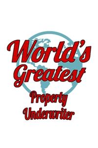 World's Greatest Property Underwriter
