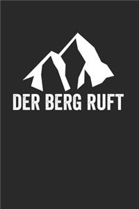 Der Berg Ruft