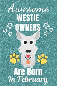 Awesome Westie Owners Are Born In February