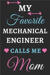 My Favorite Mechanical Engineer Calls Me Mom