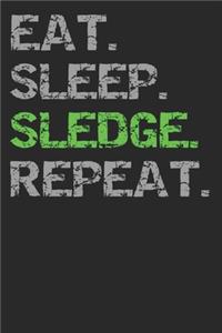 Eat Sleep Sledge Repeat