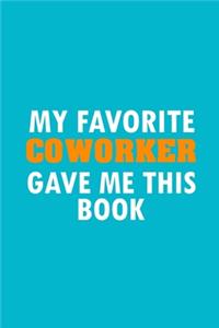 My Favorite Coworker Gave Me This Book