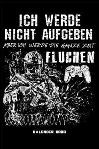 Ich Werde Nicht Aufgeben Aber Ich Werde Die Ganze Zeit Fluchen
