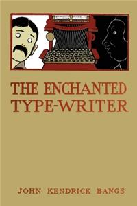 The Enchanted Typewriter