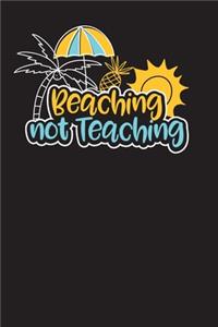 Beaching Not Teaching