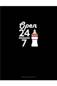 Open 24/7