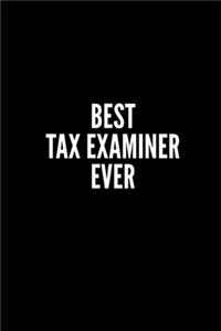 Best Tax Examiner Ever