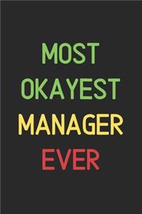 Most Okayest Manager Ever