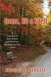 Come, Sit a Spell