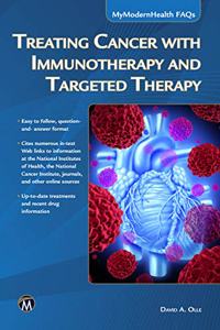 Treating Cancer with Immunotherapy and Targeted Therapy