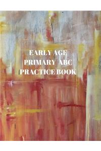 Early Age Primary ABC Practice Book