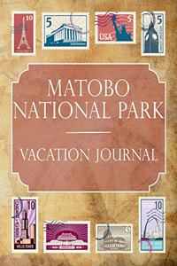 Matobo National Park Vacation Journal
