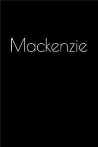 Mackenzie: Notebook / Journal / Diary - 6 x 9 inches (15,24 x 22,86 cm), 150 pages. Personalized for Mackenzie.