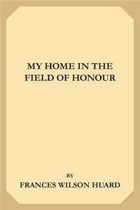 My Home in the Field of Honor