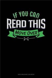 If You Can Read This Move Over