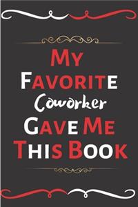 My Favorite Coworker Gave Me This Book