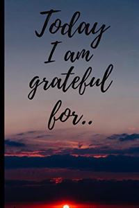 Today I am grateful for ..