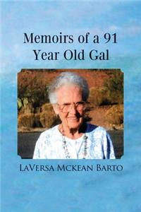 Memoirs of a 91 Year Old Gal