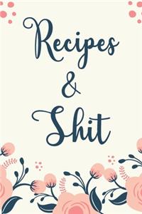 Recipes and Shit