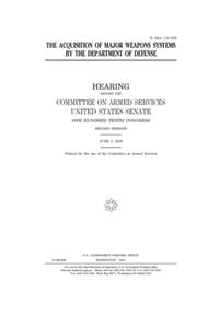 The acquisition of major weapons systems by the Department of Defense