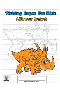 Writing Paper For Kids. A Dinosaur Notebook
