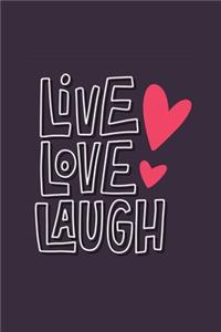 Live Love Laugh