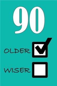 90 Older Wiser