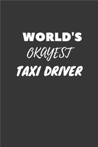 World's Okayest Taxi Driver Notebook