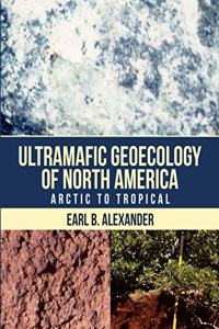 Ultramafic Geoecology of North America