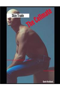 Skin Trade: The Cellmate