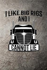 I Like Big Rigs and I Cannot Lie