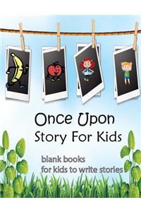 Once Upon Story For Kids