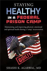 Staying Healthy in a Federal Prison Camp