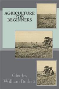 Agriculture for Beginners