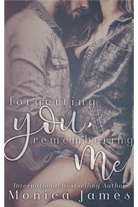 Forgetting You, Remembering Me