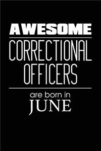 Awesome Correctional Officers Are Born In June